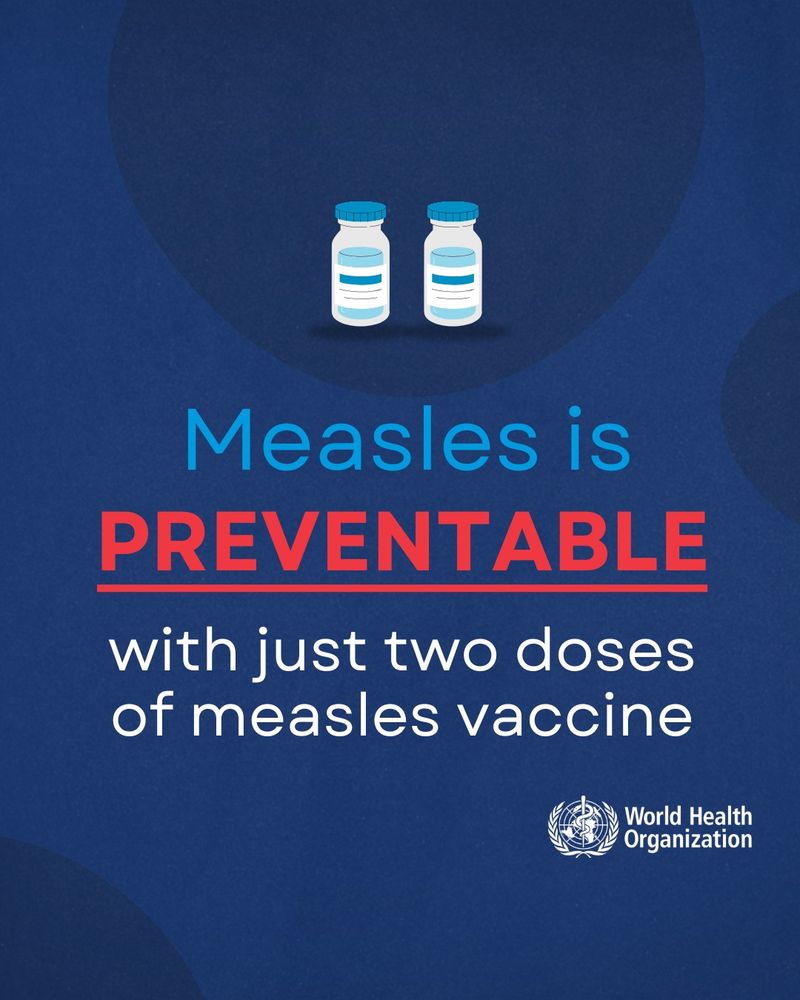 Measles is preventable with just two doses of measles vaccine.