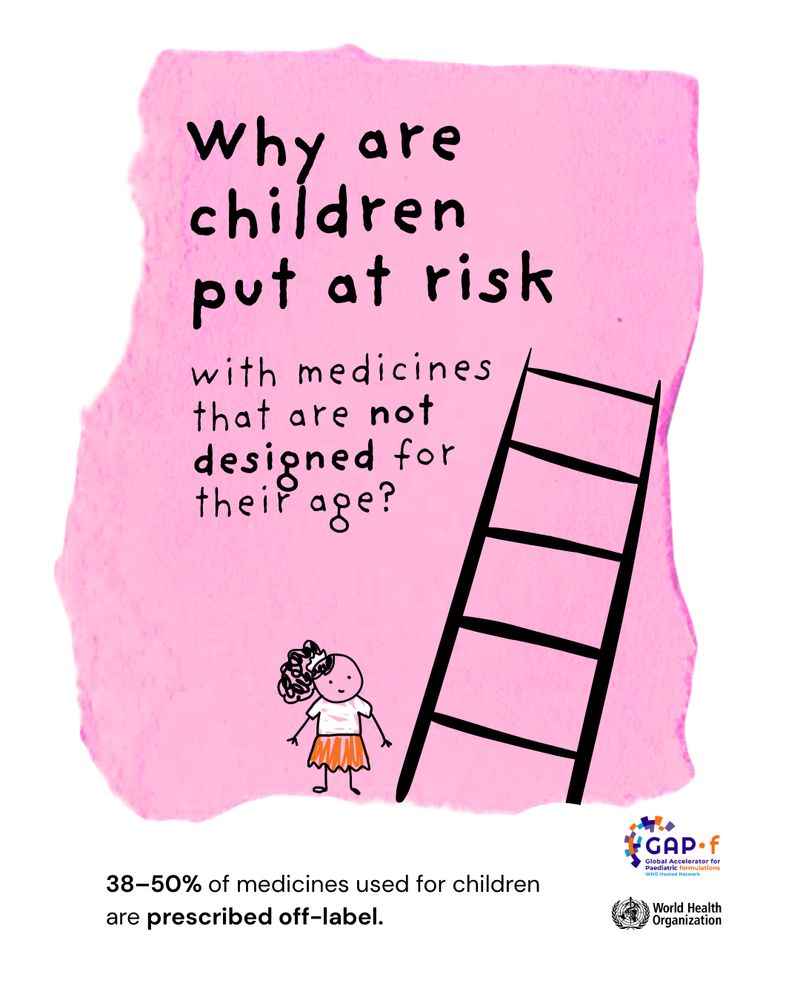 Illustration of a small child standing next to a big ladder. Text reads 'Why are children put at risk with medicines that are not designed for their age?'. Below it, text reads '38-50% of medicines used for children are prescribed off-label.'