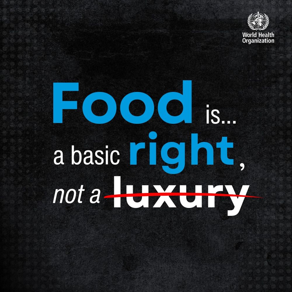Text graphic with the message: “Food is... a basic right, not a luxury.” The word “luxury” is crossed out in red.
