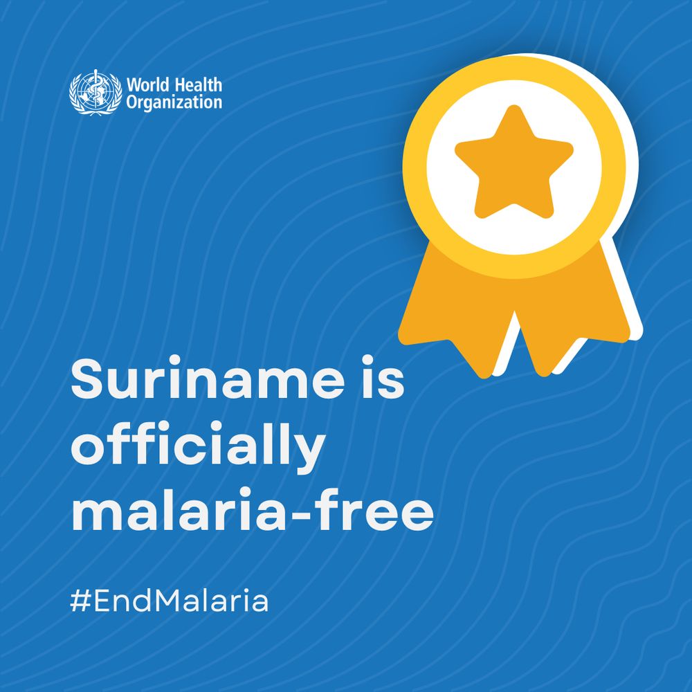 A social media tile shows a large gold medal with a star on a blue background. Text reads: "Suriname is officially malaria-free. #EndMalaria."