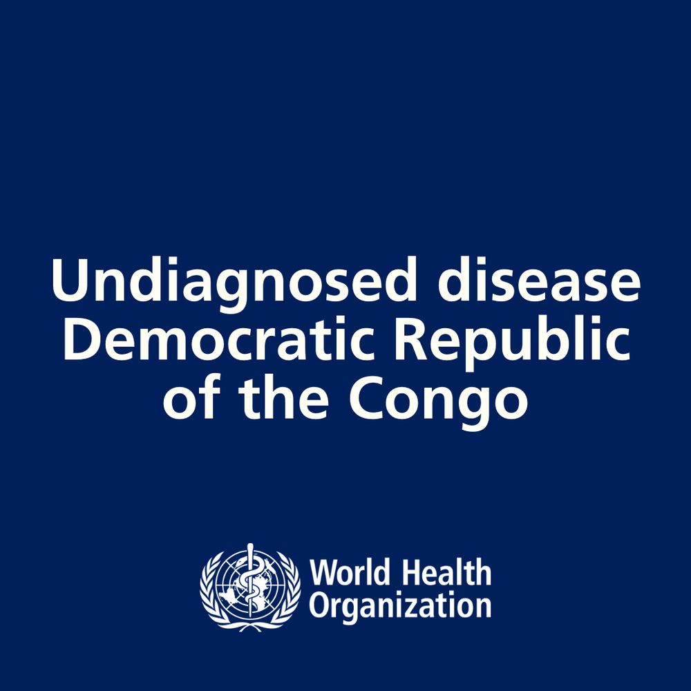 Navy-colored graphic with white text in the middle "Undiagnosed disease Democratic Republic of the Congo". WHO Logo at the bottom, also in white.