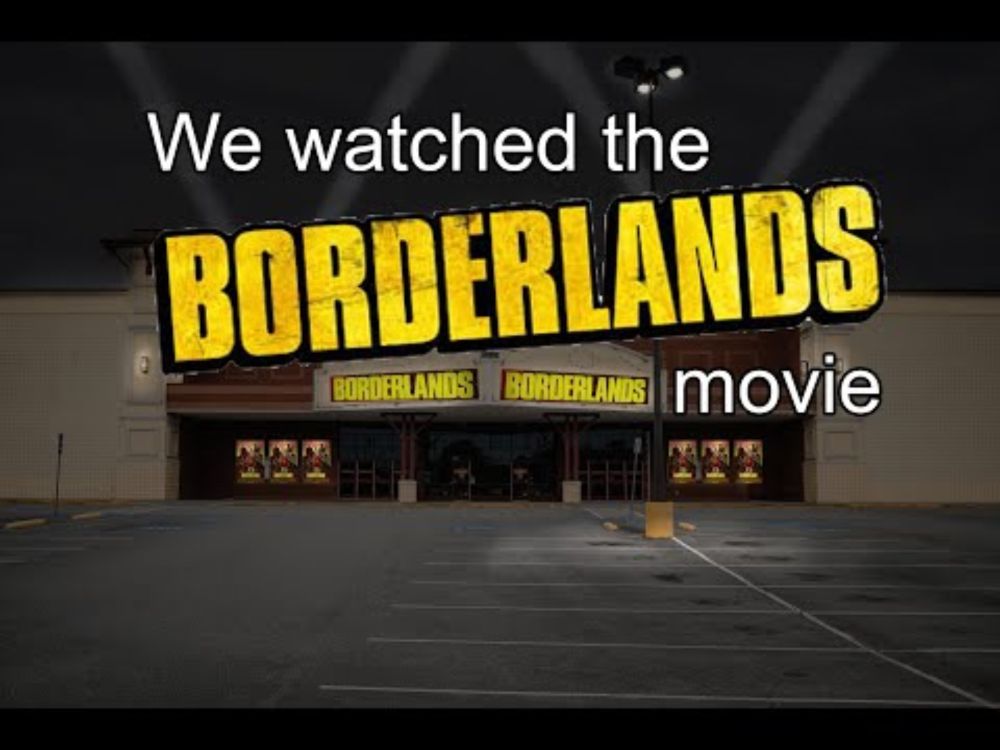 We Watched the Borderlands Movie