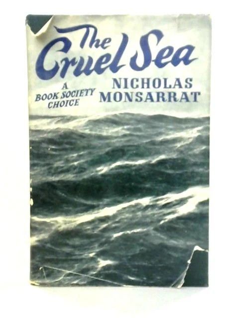 White crested waves. "The cruel sea" by Nicholas Monsarrat