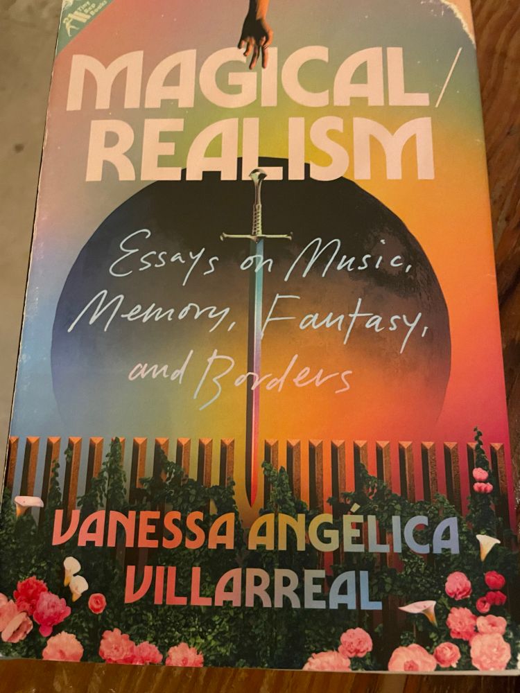The cover of Magical Realism: Essays on Music, Memory, Fantasy and Borders by Vanessa Angélica Villarreal