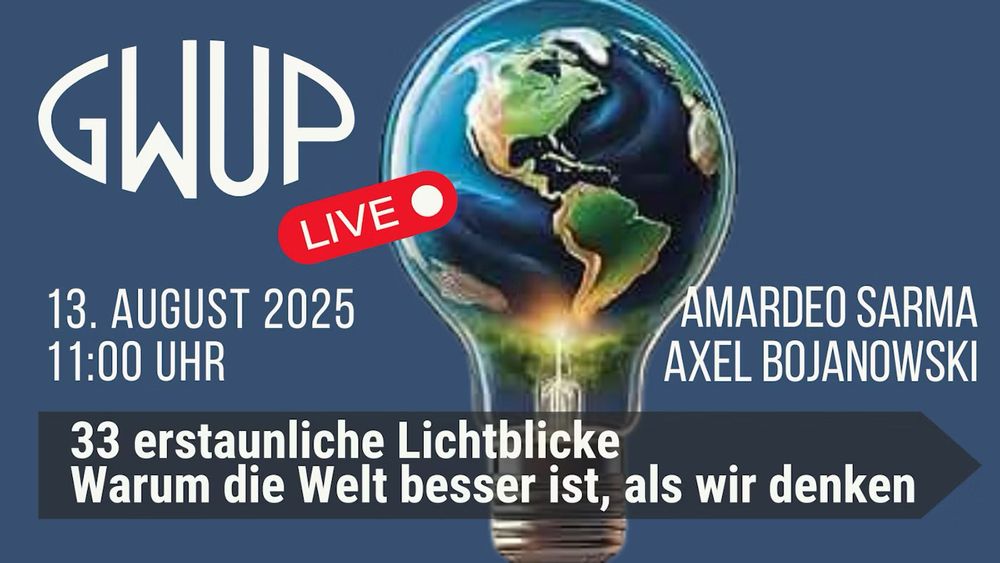 "33 erstaunliche Lichtblicke, warum die Welt besser ist, als wir denken", heißt das neue Buch von Axel Bojanowski. Amardeo Sarma spricht mit ihm am 13.08. ab 11:00 Uhr live bei der GWUP auf YouTube.