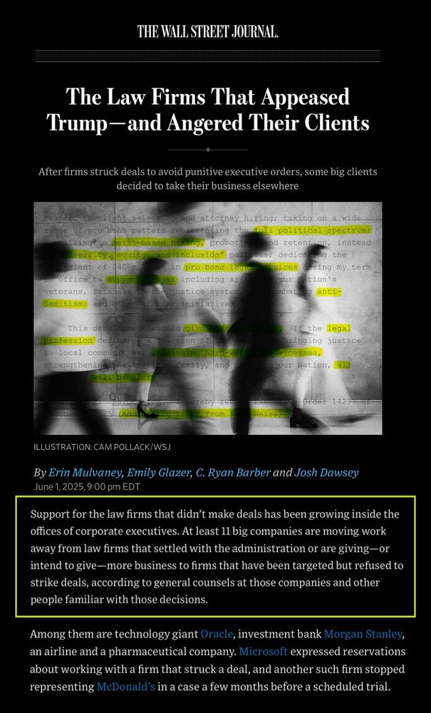 Wall Street Journal headline: “The Law Firms That Appeased Trump—and Angered Their Clients.” At least 11 major companies, including Microsoft and McDonald’s, are cutting ties with firms that struck deals with the Trump administration.

Link to article in thread 