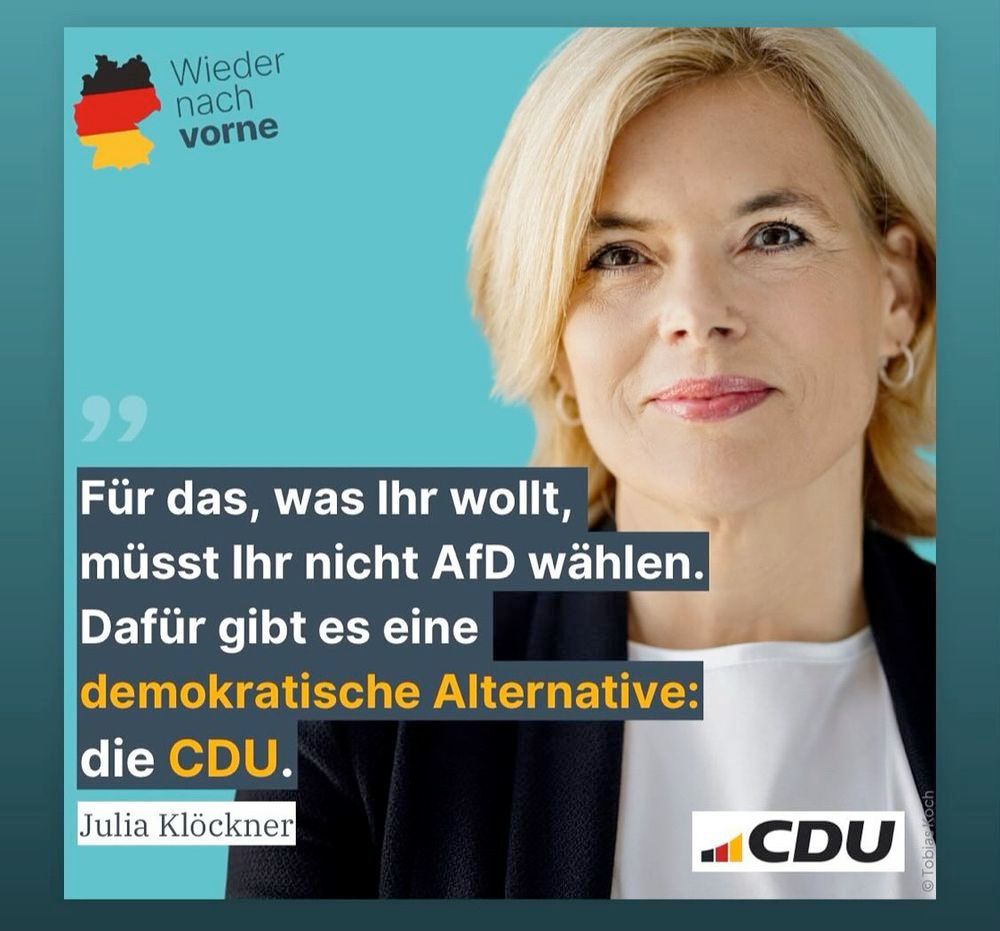 Kachel mit Julia Klöckner (CDU).

Text:
Für das, was Ihr wollt,
müsst Ihr nicht AfD wählen.
Dafür gibt es eine 
demokratische Alternative:
die CDU.