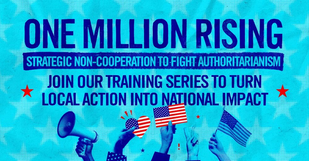One Million Rising: Strategic Non-Cooperation to Fight Authoritarianism · No Kings