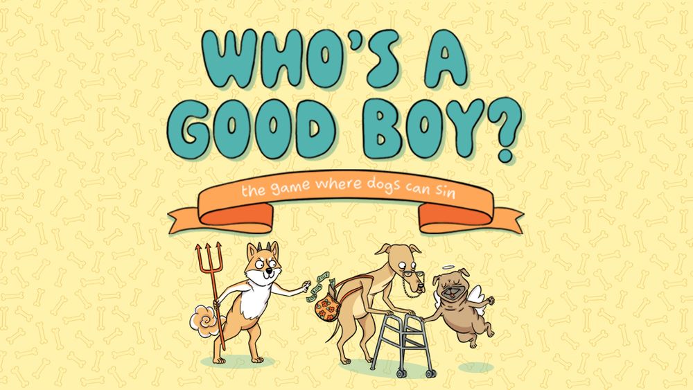 The title art for "Who's A Good Boy: The Game Where Dogs Can Sin" featuring an angelic dog helping an elderly dog cross the street while a devil dog steals from her