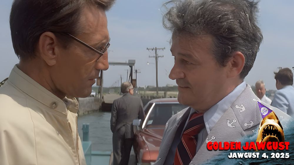 Chief Brody as Mayor Vaughn convinces him to not close the beaches because that girl was probably killed by a boat. Sure....