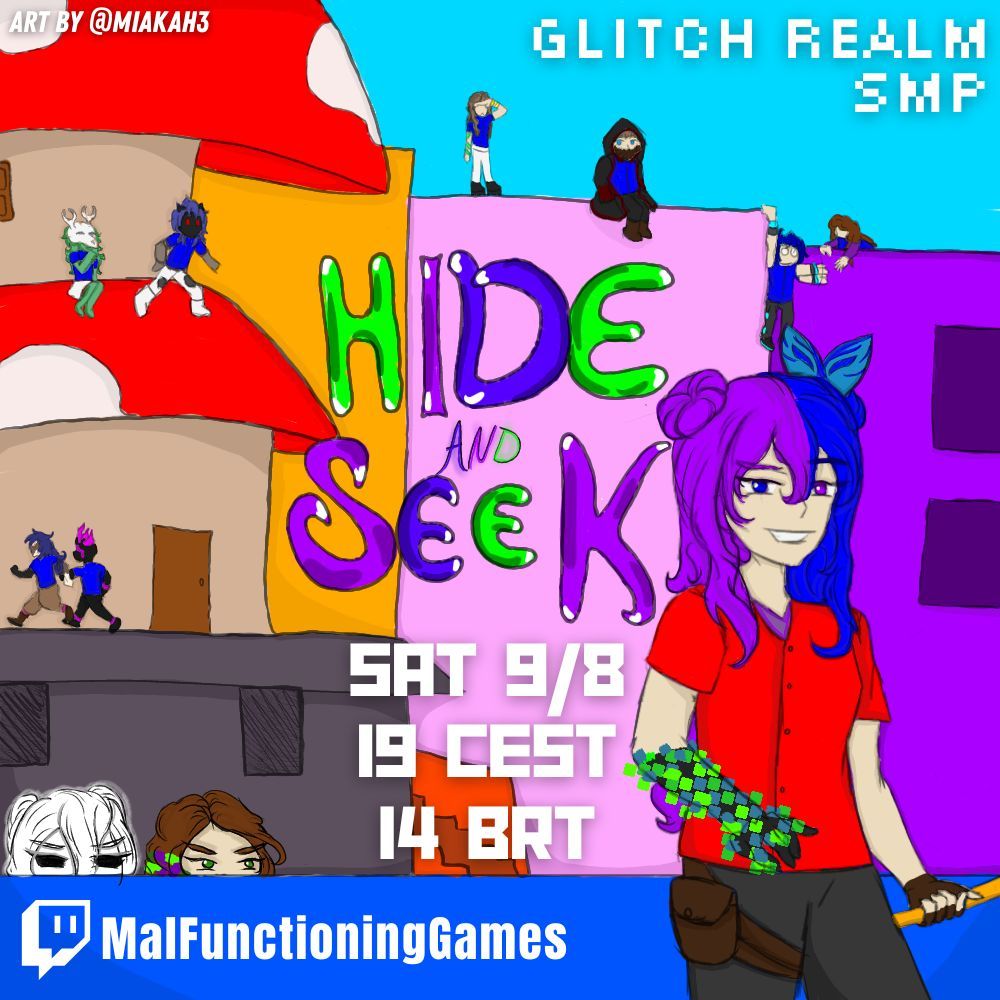Poster for a hide and seek event on the glitch realm smp server. The art shows the different characters of the server hiding amongst colorful buildings and g!Malfunction in the foreground as the seeker. The text says "Sat 9/8. 19 cest. 14 brt."