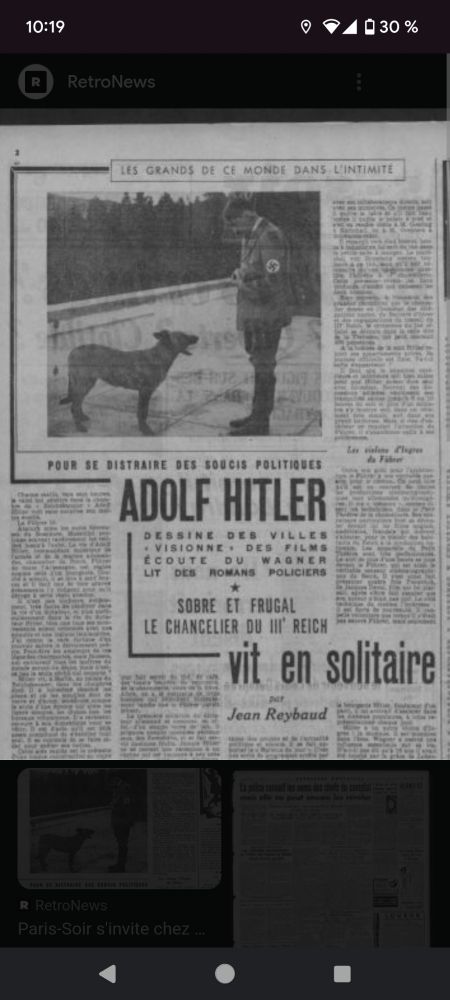 Article de Paris Soir de 1937 présentant la vie intime d'Hitler et l'humanisant.
Titre : " Pour se distraire des soucis politiques Adolf Hitler dessine des villes, visionne des films, écoute du Wagner, lit des romans policiers. Sobre et frugal le chancelier du IIIeme Reich vit en solitaire.