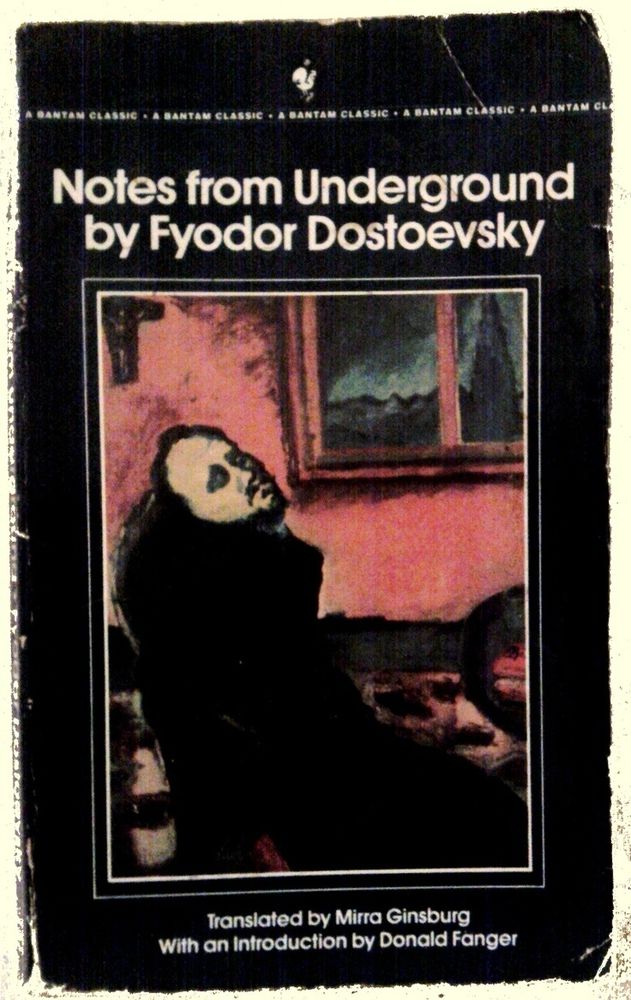 Notes from Underdog by Dostoevsky 