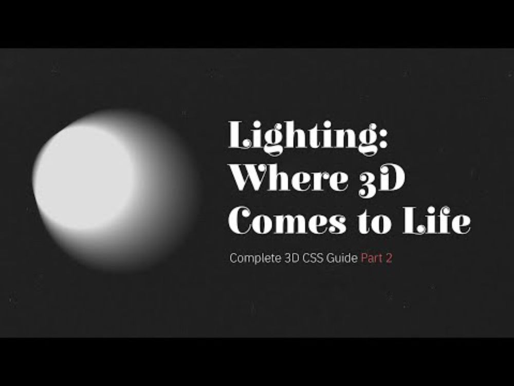 Where is the light? Complete 3D CSS Guide, Part 2