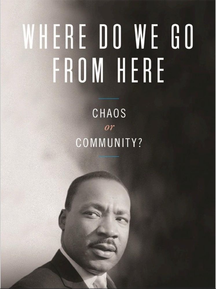 Martin Luther king book, titled Where do we go from here, Chaos or Community?