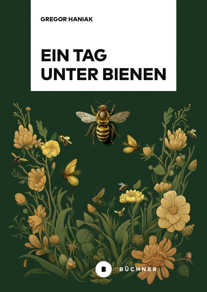 Buchcover: Auf dunkelgrünem Hintergrund eine Blumenwiese und eine Biene.