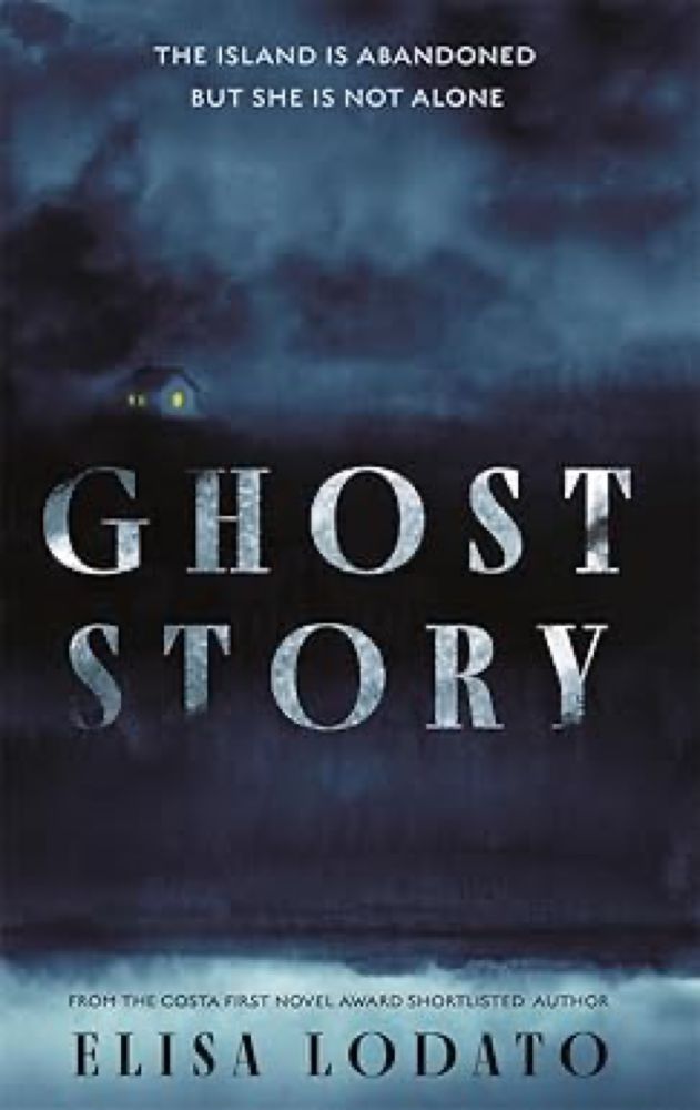 Ghost Story: 'Will toy with your pulse and send chills down your spine' LUCY ROSE: Amazon.co.uk: Lodato, Elisa: 9781786583369: Books