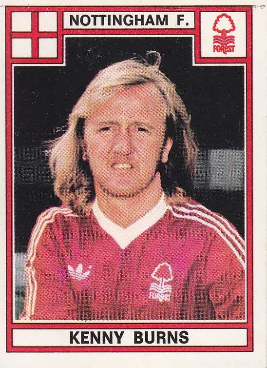 Panini sticker of Nottingham Forest's Kenny Burns from 1977/78. A golden god with flowing blonde locks.