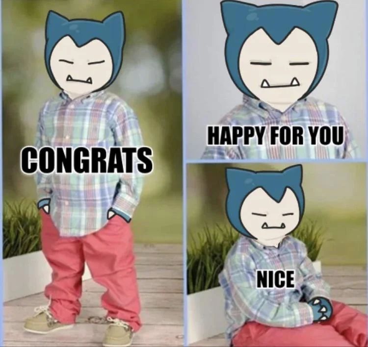 snorlax happy for you meme