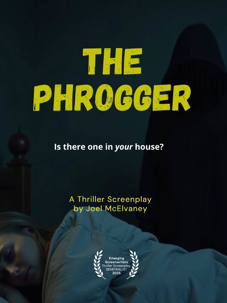A movie poster for The Phrogger, a thriller screenplay by Joel McElvaney, showing a shadowy figure standing over a sleeping girl. 