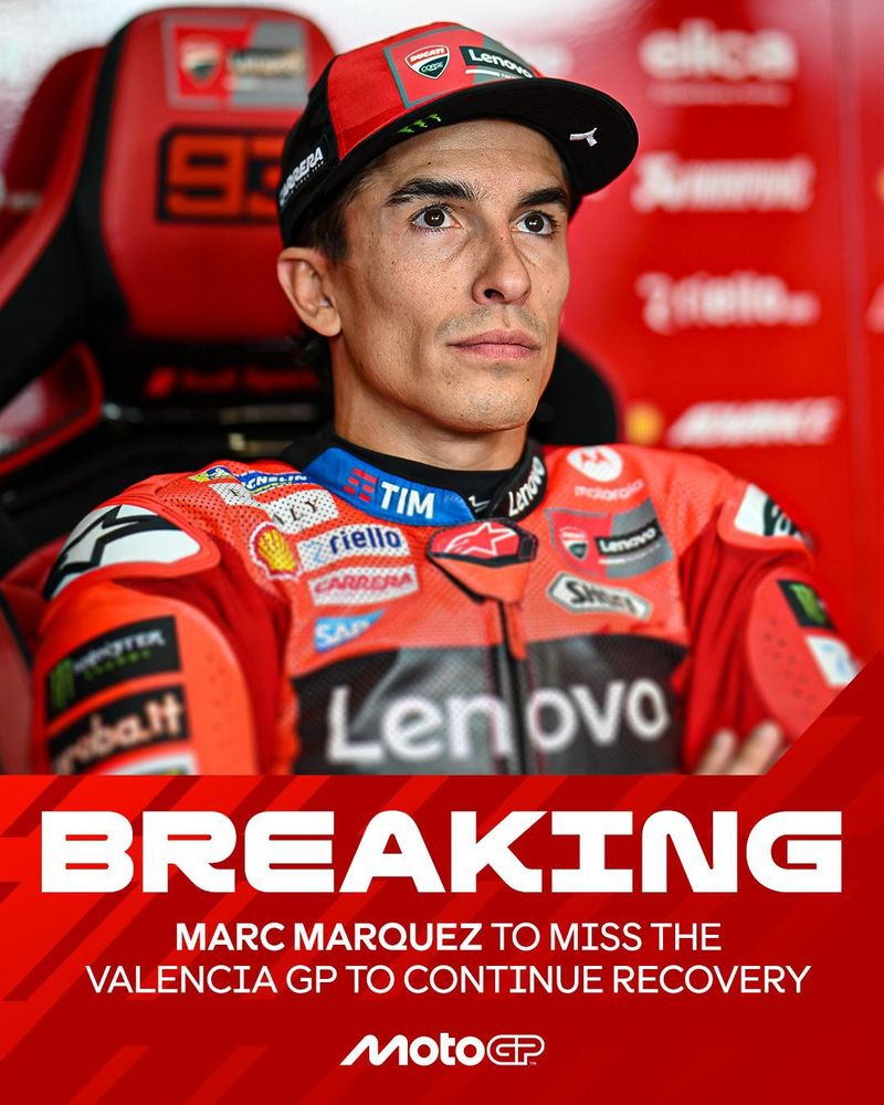 Anúncio da MotoGP, sobre Marc Márquez perder o GP de Valência para continuar a recuperação.