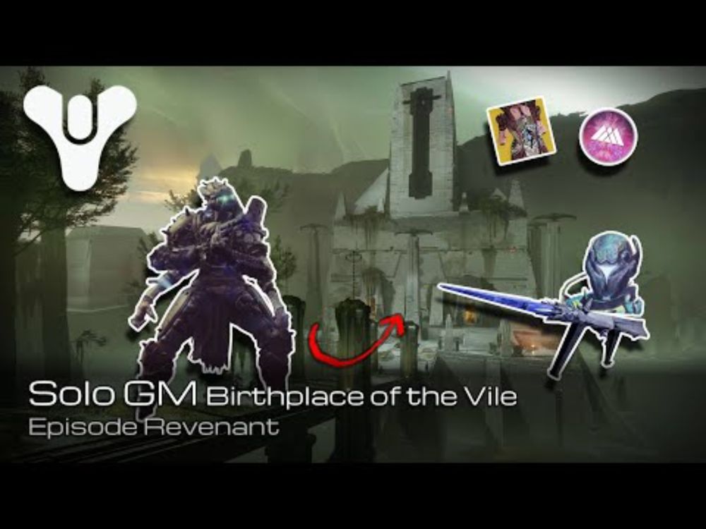Solo GM Birthplace of the Vile | Destiny 2 Episode Revenant