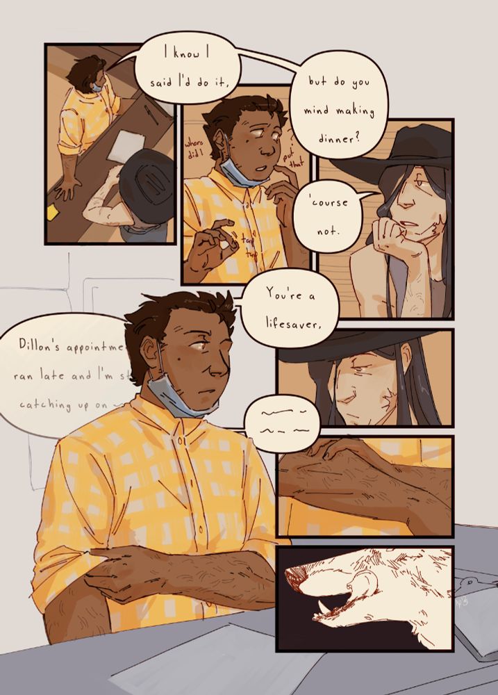 digital comic of my ocs yarrow (he/they) and grimm (they/it). panels 1-3: yarrow is at the counter of his clinic and asks grimm "I know I said I'd do it, but do you mind making dinner?" grimm, who's resting their head on their hand replies, "'course not." panel 4: yarrow rolls up the sleeve of his button-up and says "You're a lifesaver," and proceeds to ramble to grimm. panels 5-6: grimm is staring at yarrow's forearms (gayass) panel 7: linework of a coyote licking its lips