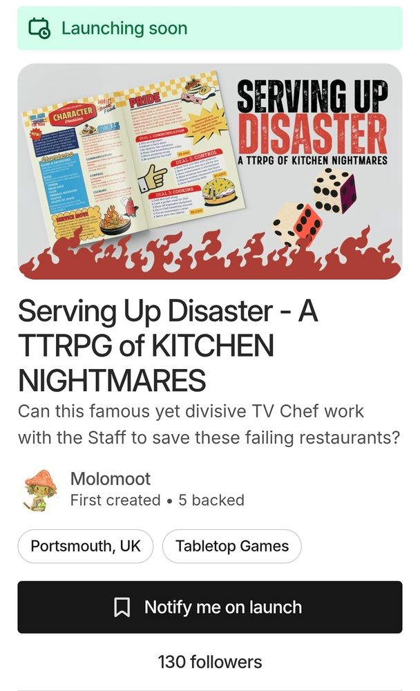 Screenshot of Serving Up Disaster a ttrpg of kitchen nightmares kickstarter showing 130 followers 