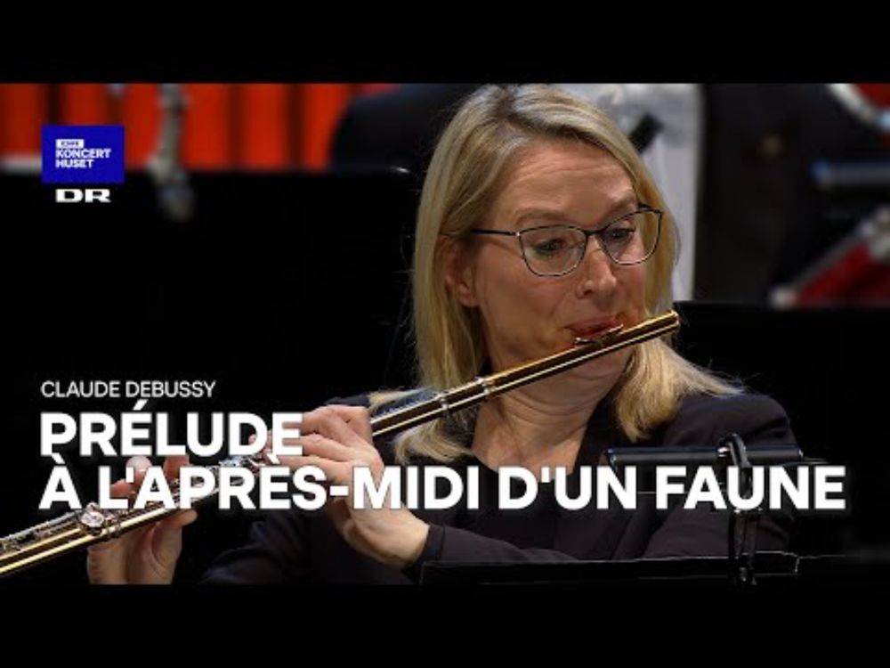 Prélude à l'après-midi d'un faune (Claude Debussy) // Danish National Symphony Orchestra (live)