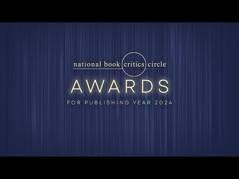 FULL REPLAY: National Book Critics Circle Awards Ceremony for Books Published in 2024