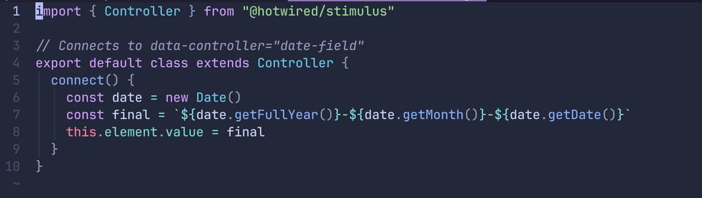 import { Controller } from "@hotwired/stimulus"

// Connects to data-controller="date-field"
export default class extends Controller {
  connect() {
    const date = new Date()
    const final = `${date.getFullYear()}-${date.getMonth()}-${date.getDate()}`
    this.element.value = final
  }
}
