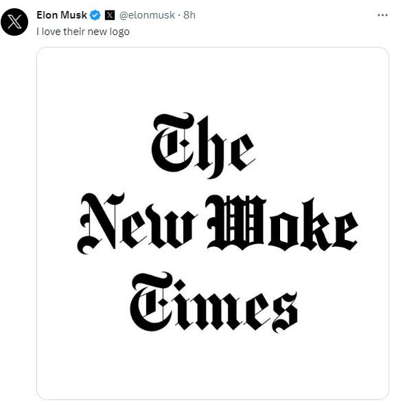 Elon Musk tweets something he though was clever. Renaming The New York Times to "The New Woke Times"