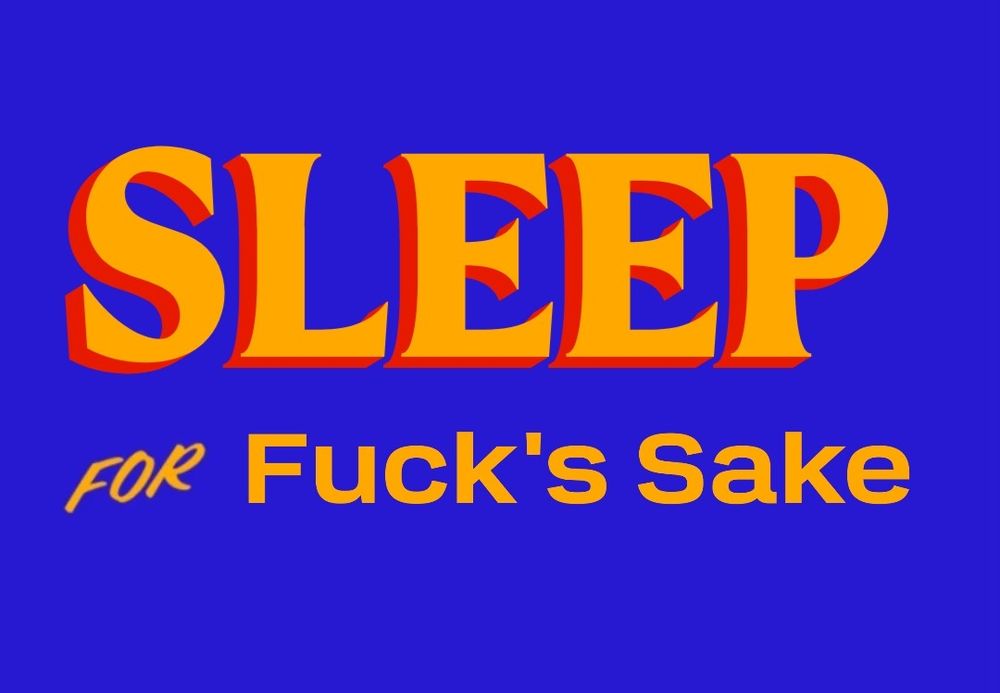 Sleep for fuck's sake, rendered in the Mamdani campaign logo style