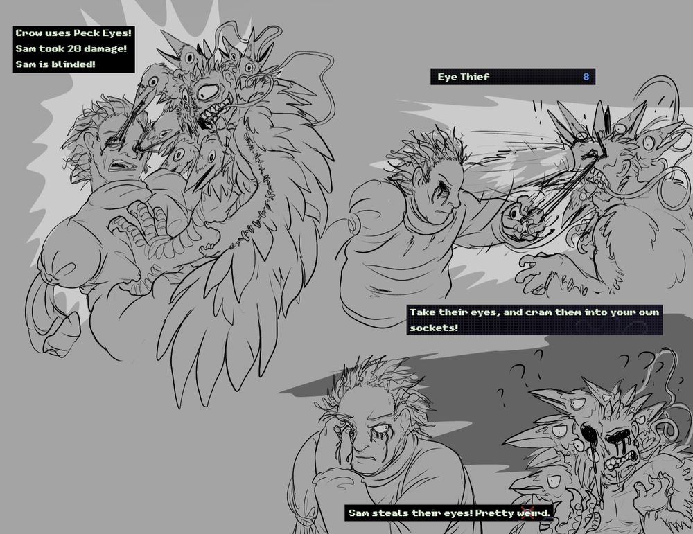 Crow pecks Sam's eyes out, and he gets even by pulling out some of its eyes out in return and putting them back in his own sockets, as per the descriptions of the combat effects.