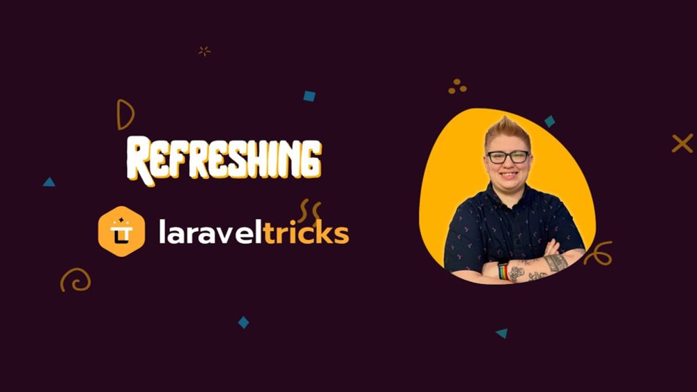 Refreshing Laravel Tricks - Creating Tricks