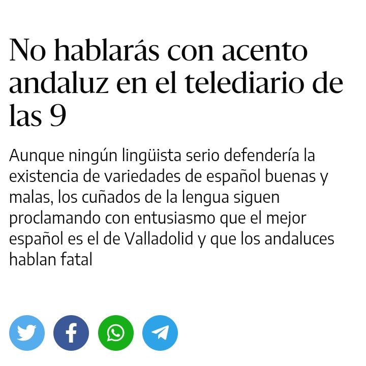 Captura del primer enlace facilitado en la que se lee: "No hablarás con acento andaluz en el teledriario de las 9".