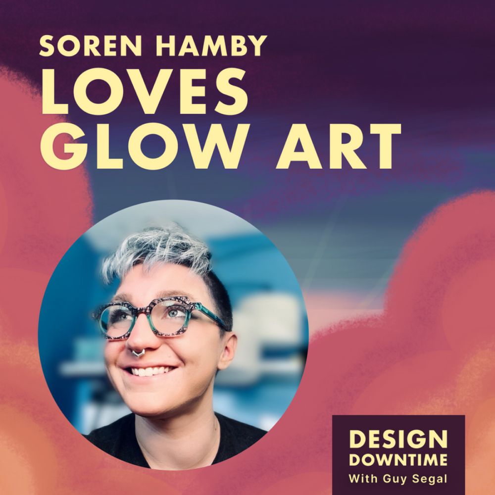 Design Downtime - Soren Hamby Loves Glow Art | RSS.com