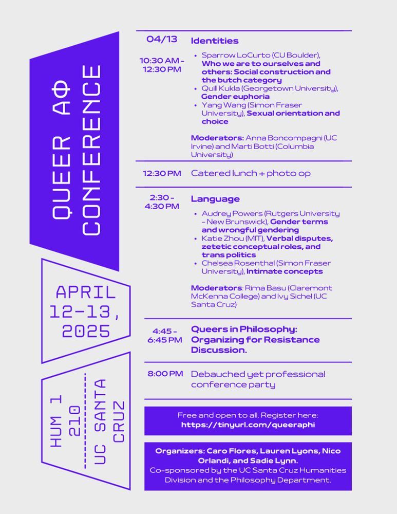 Program for Day 2 of Queer AF conference @ UCSC, April 12-13. PDF version available at the bottom of this page: https://philevents.org/event/show/125782