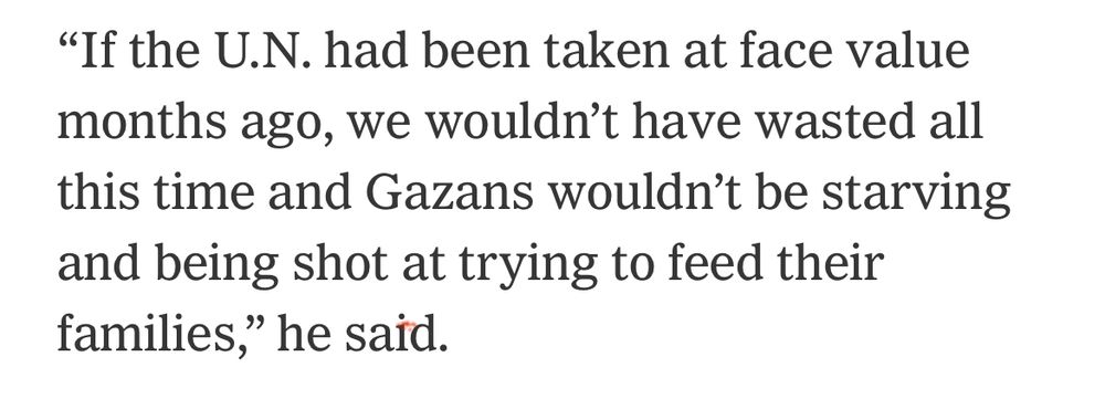 Text from NYT article concluding paragraph stating UN should have been taken at face value and Gazans wouldn’t be starving and being shot 