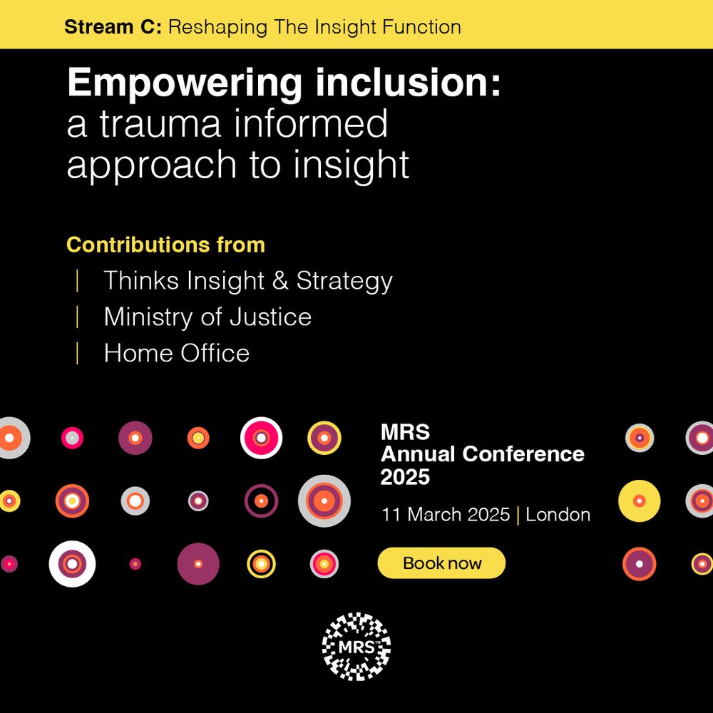 "Empowering inclusion: a trauma informed approach to insight." Thinks Insight and Strategy's panel at the MRS Annual Conference on 11 March 2025 in London.