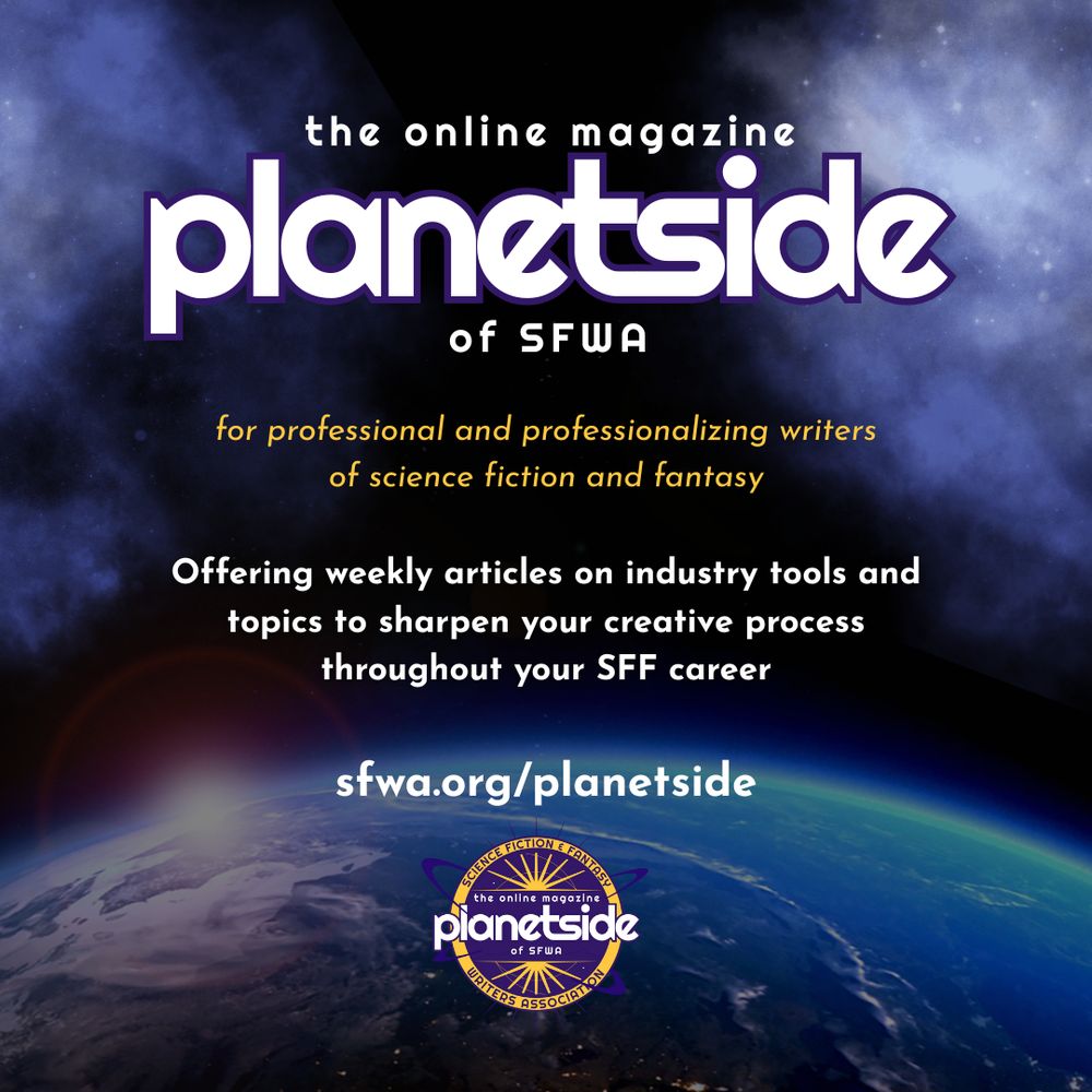 Planetside: The Online Magazine of SFWA
Submissions closed until January 1, 2026