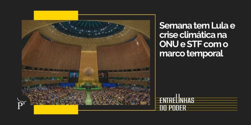 Agenda de 23 a 27/9: Lula na ONU e STF com marco temporal