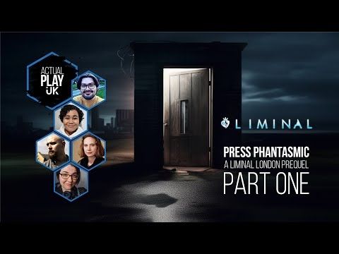 LIMINAL | Press Phantasmic Part 1 | with: Realms of Peril and Glory, Dicebreaker, What Am I Rolling?