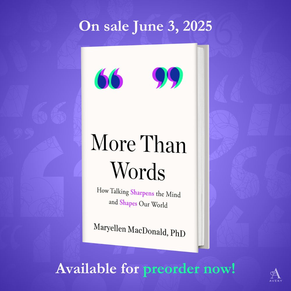 Image of cover of forthcoming More Than Words: How Talking Sharpens the Mind and Shapes Our World, by Maryellen MacDonald