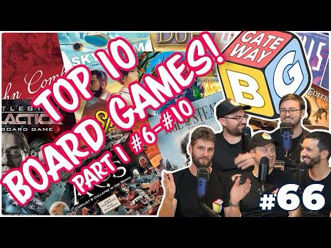 Ep 066 | Our FAVOURITE Board Games of ALL TIME (Top 10: #6 - #10)