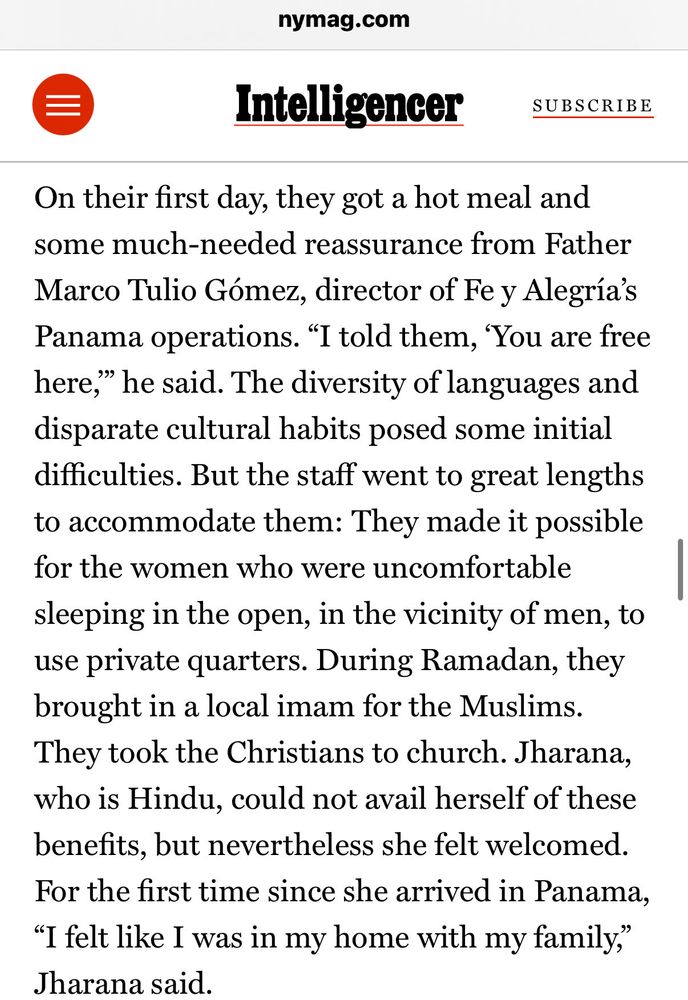 On their first day, they got a hot meal and some much-needed reassurance from Father Marco Tulio Gómez, director of Fe y Alegría’s Panama operations. “I told them, ‘You are free here,’” he said. The diversity of languages and disparate cultural habits posed some initial difficulties. But the staff went to great lengths to accommodate them: They made it possible for the women who were uncomfortable sleeping in the open, in the vicinity of men, to use private quarters. During Ramadan, they brought in a local imam for the Muslims. They took the Christians to church. Jharana, who is Hindu, could not avail herself of these benefits, but nevertheless she felt welcomed. For the first time since she arrived in Panama, “I felt like I was in my home with my family,” Jharana said.
