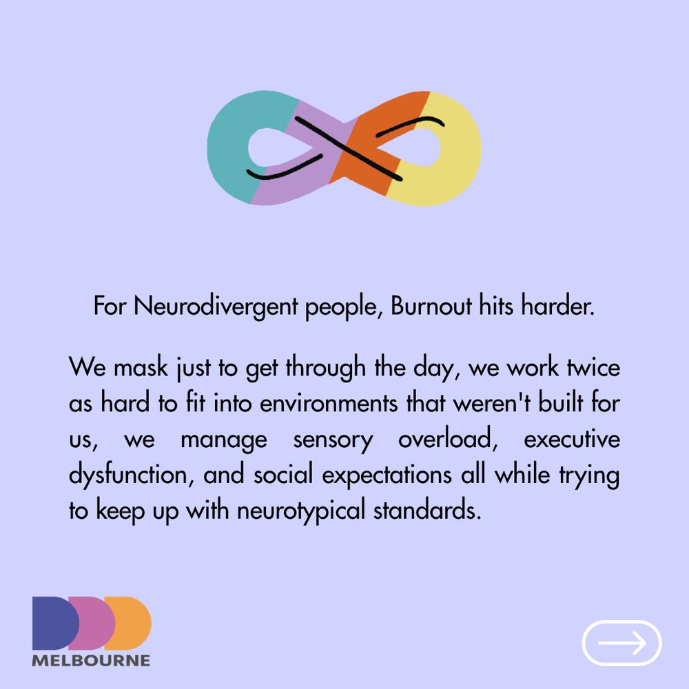 For Neurodivergent people, Burnout hits harder.
 
We mask just to get through the day, we work twice as hard to fit into environments that weren't built for us, we manage sensory overload, executive dysfunction, and social expectations all while trying to keep up with neurotypical standards.
