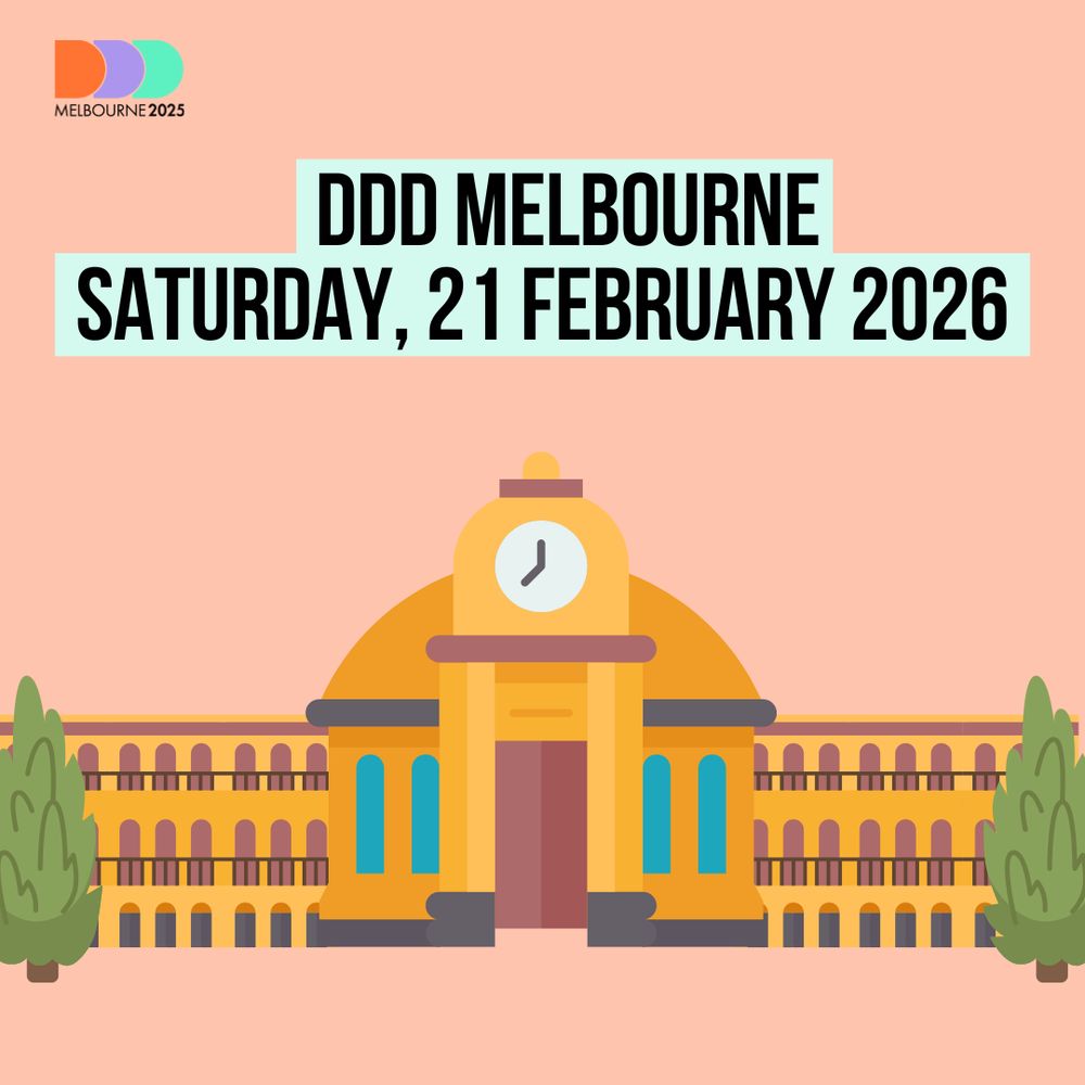 An illustrated image showing Melbourne Town Hall with trees on either side. Above the building is bold text reading: “DDD Melbourne Saturday, 21 February 2026.” The DDD Melbourne 2025 logo appears in the top left corner.