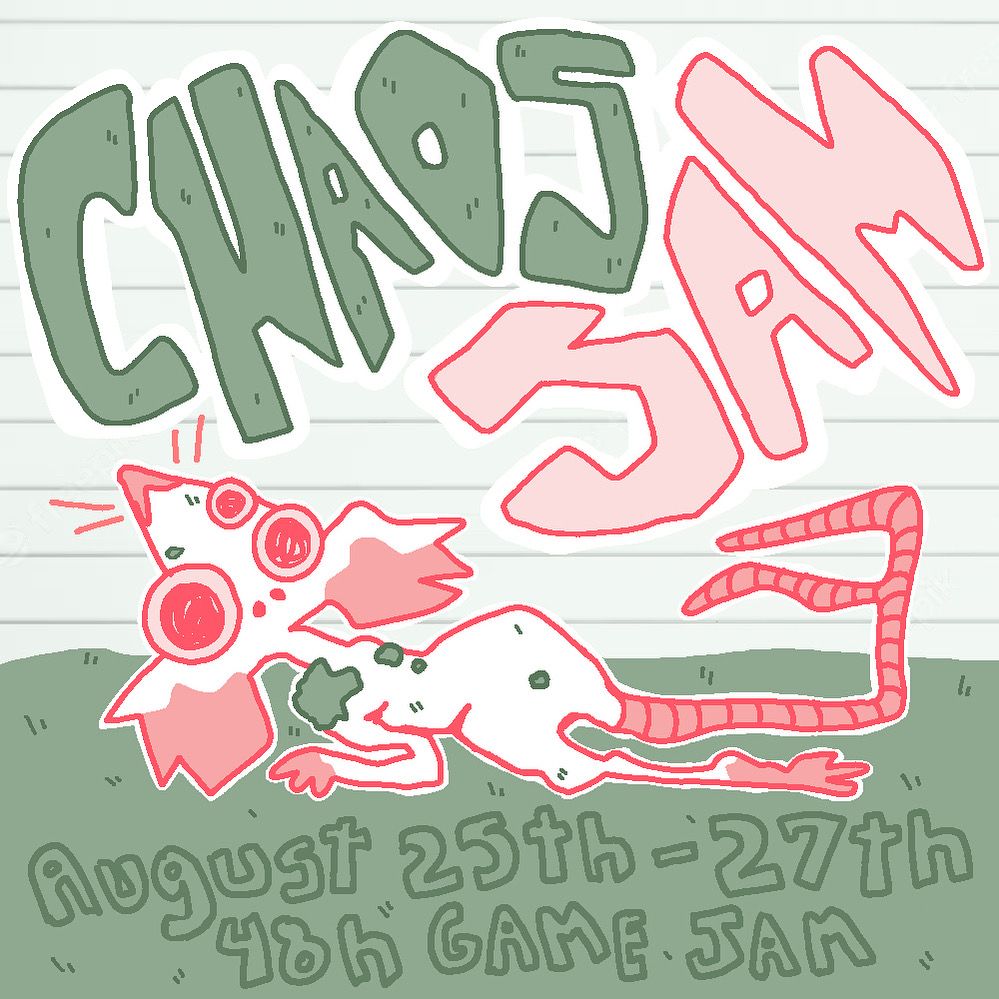 chaos jam!!! Between august 25th to august 27th!