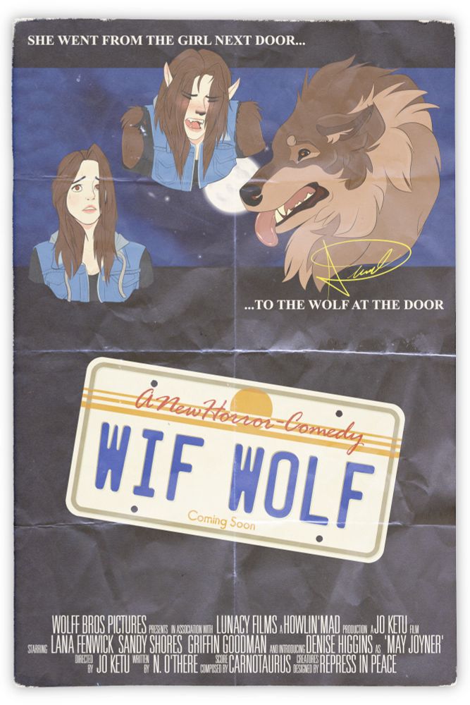 A faux 80s horror-comedy movie poster titled "Wif Wolf." The tagline reads, "She went from the girl next door... to the wolf at the door." The poster features a three-part transformation sequence of a young woman with long brown hair wearing a denim jacket. The first image shows her with a nervous expression; the second shows her partially transformed, with fur, wolf ears, and a snarling expression; the third shows a full wolf's head with a mischievous, toothy grin. Below is a license plate graphic with the film title "Wif Wolf." The credits at the bottom list fictional production companies and crew members. The overall design has a worn, vintage look, emulating a classic horror-comedy aesthetic.